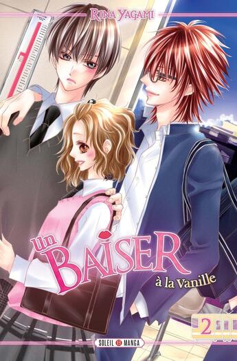 Couverture du livre « Un baiser à la vanille Tome 2 » de Rina Yagami aux éditions Soleil