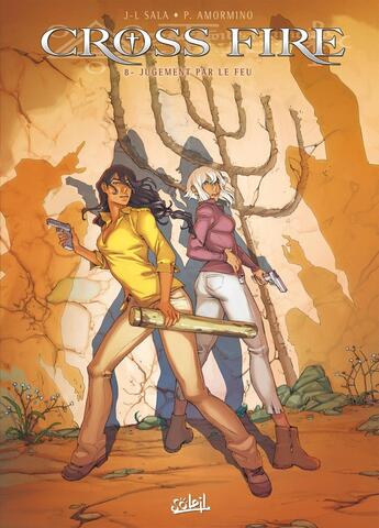 Couverture du livre « Cross fire Tome 8 : jugement par le feu » de Pierre-Mony Chan et Jean-Luc Sala aux éditions Soleil