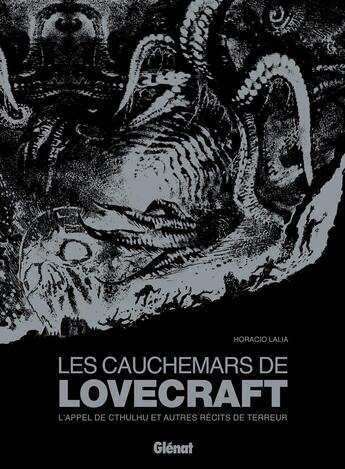 Couverture du livre « Les cauchemars de Lovecraft ; l'appel de Cthulhu et autres récits de terreur » de Horacio Lalia aux éditions Glenat