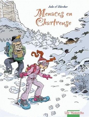 Couverture du livre « Menaces en chartreuse » de Nicolas Julo et Muriel Zurcher aux éditions Mosquito