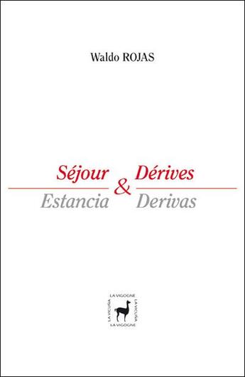 Couverture du livre « Séjour & dérives / estancia & derivas » de Waldo Rojas aux éditions Jean Pierre Huguet