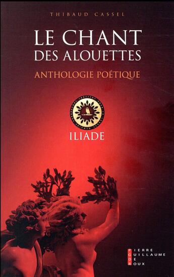 Couverture du livre « Le chant des alouettes » de Thibaud Cassel aux éditions Pierre-guillaume De Roux