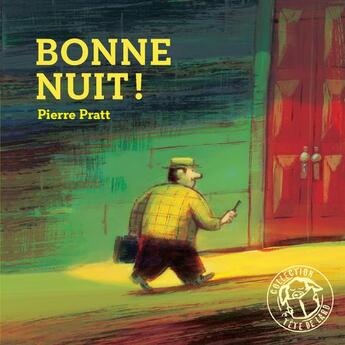 Couverture du livre « Bonne nuit ! » de Pierre Pratt aux éditions Thierry Magnier