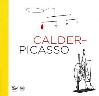 Couverture du livre « Calder, Picasso » de George Baker aux éditions Skira Paris