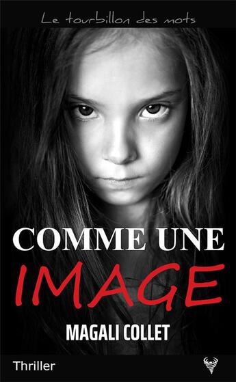 Couverture du livre « Comme une image » de Magali Collet aux éditions Taurnada