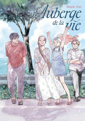 Couverture du livre « L'Auberge de la vie Tome 2 » de Nozo Itoi aux éditions Akata