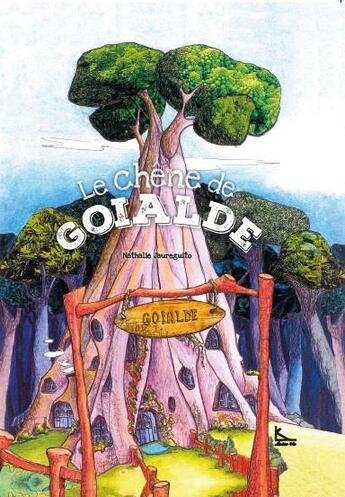 Couverture du livre « Le chene de goialde » de Jaureguito Nathalie aux éditions Lako16