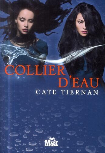 Couverture du livre « Collier d'eau » de Cate Tiernan aux éditions Editions Du Masque