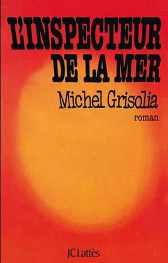 Couverture du livre « L'inspecteur de la mer » de Grisolia-M aux éditions Lattes