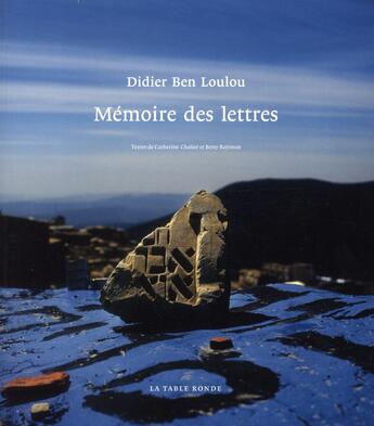 Couverture du livre « Mémoire des lettres » de Catherine Chalier et Didier Ben Loulou et Betty Rojtman aux éditions Table Ronde