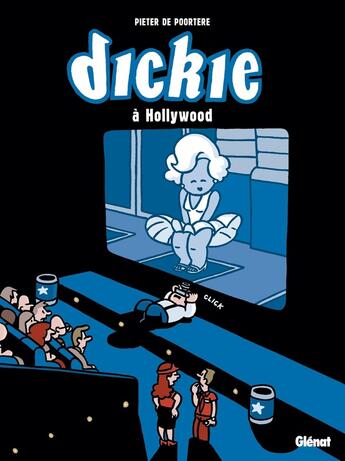 Couverture du livre « Dickie à Hollywood » de Pieter De Poortere aux éditions Glenat