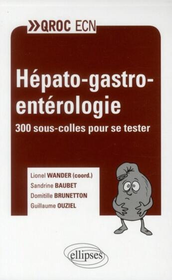 Couverture du livre « Hepato-gastro-enterologie » de Wander/Baubet aux éditions Ellipses