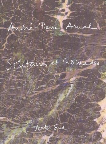 Couverture du livre « Solitaires et nomades » de Andre-Pierre Arnal aux éditions Actes Sud