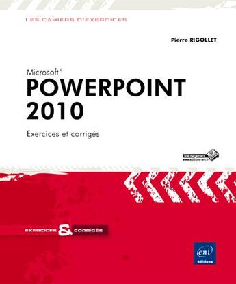 Couverture du livre « Powerpoint 2010 » de Pierre Rigollet aux éditions Eni