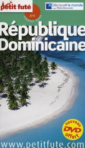 Couverture du livre « GUIDE PETIT FUTE ; COUNTRY GUIDE ; Républicaine Dominicaine (édition 2010) » de  aux éditions Le Petit Fute