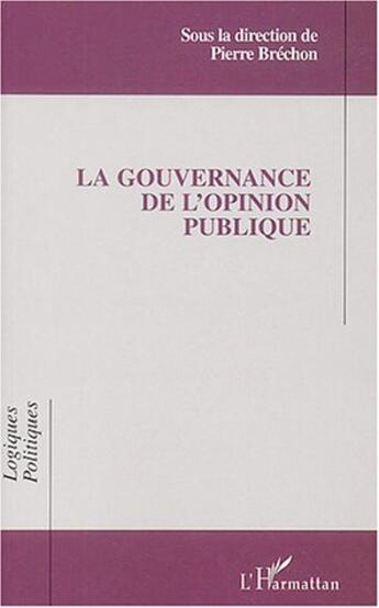 Couverture du livre « La gouvernance de l'opinion publique » de  aux éditions L'harmattan