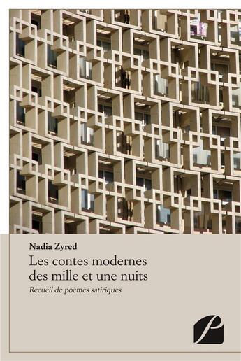 Couverture du livre « Les contes modernes des mille et une nuits » de Zyred Nadia aux éditions Editions Du Panthéon