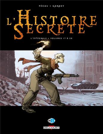 Couverture du livre « L'histoire secrète : Intégrale vol.5 : Tomes 17 à 20 » de Jean-Pierre Pecau et Igor Kordey aux éditions Delcourt