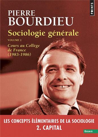 Couverture du livre « Sociologie générale Tome 2 ; cours au Collège de France (1983-1986) » de Pierre Bourdieu aux éditions Points