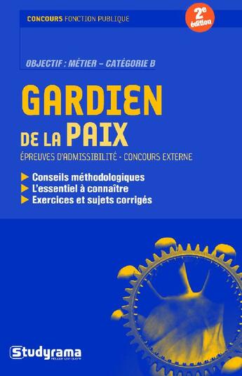 Couverture du livre « Gardien de la paix (2e édition) » de  aux éditions Studyrama