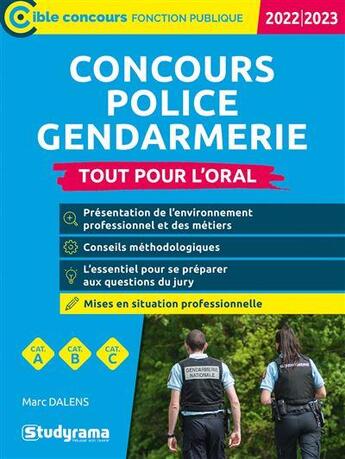 Couverture du livre « Concours police gendarmerie tout pour l'oral : catégories A, B, C (édition 2023/2024) » de Marc Dalens aux éditions Studyrama