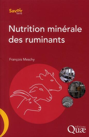 Couverture du livre « Nutrition minérale des ruminants » de Francois Meschy aux éditions Quae