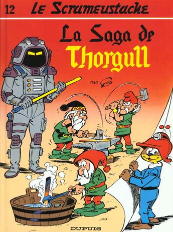 Couverture du livre « Le Scrameustache Tome 12 : la saga de Thorgull » de Gos et Walt aux éditions Dupuis