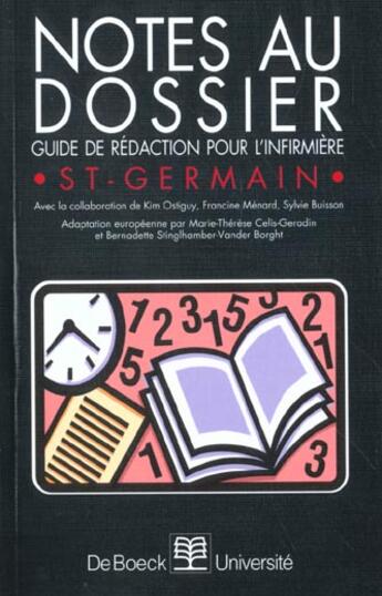 Couverture du livre « Notes au dossier ; guide de rédaction pour l'infirmière » de St-Germain aux éditions De Boeck Superieur