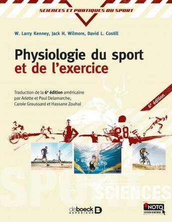 Couverture du livre « Physiologie du sport et de l'exercice (6e édition) » de W. Larry Kenney et Jack H. Wilmore et David L. Costill aux éditions De Boeck Superieur
