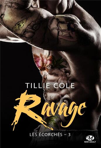 Couverture du livre « Les écorchés Tome 3 : ravage » de Tillie Cole aux éditions Milady