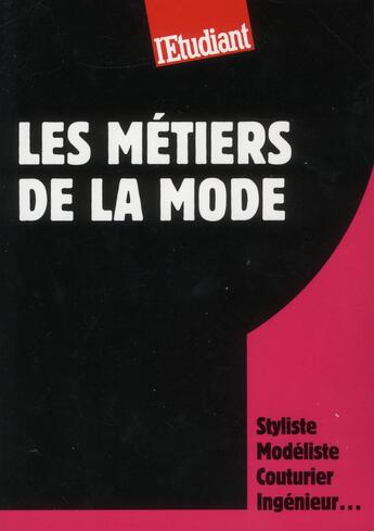 Couverture du livre « Les métiers de la mode » de Dominique Perez aux éditions L'etudiant