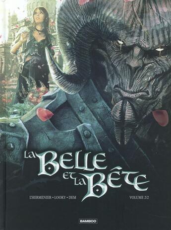 Couverture du livre « La belle et la bête t.2 » de Maxe L'Hermenier et Dem et Looky aux éditions Bamboo