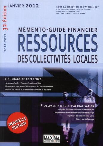 Couverture du livre « Memento ; guide financier ; ressources des collectivités locales » de Patrice Joly aux éditions Maxima