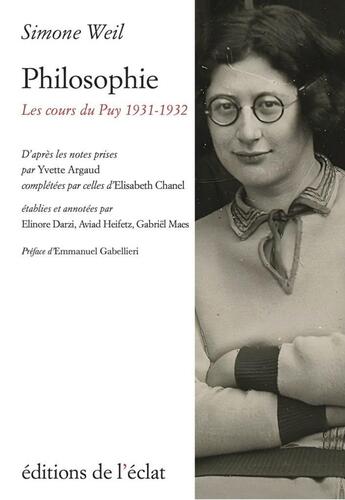 Couverture du livre « Philosophie : les cours du Puy 1931-1932 » de Simone Weil aux éditions Eclat