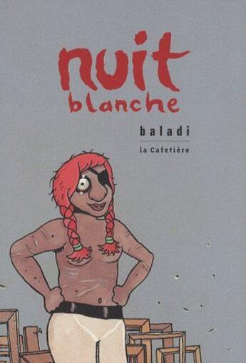 Couverture du livre « Nuit blanche » de Baladi aux éditions La Cafetiere