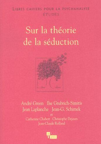 Couverture du livre « Etudes sur la theorie de la seduction » de Green/Laplanche/Schi aux éditions In Press