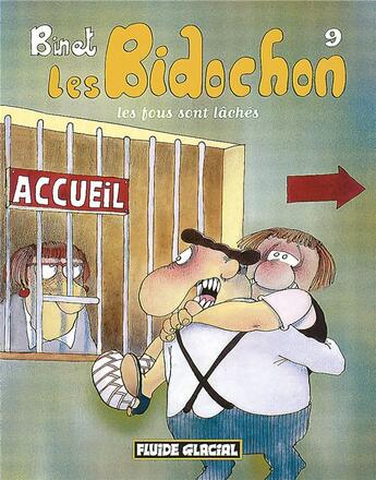 Couverture du livre « Les Bidochon Tome 9 : les fous sont lâchés » de Christian Binet aux éditions Fluide Glacial