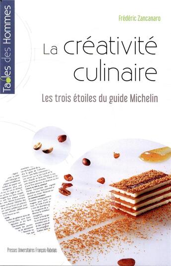 Couverture du livre « La créativité culinaire ; les trois étoiles du guide Michelin » de Frederic Zancanaro aux éditions Pu Francois Rabelais