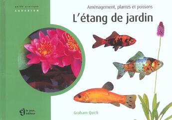 Couverture du livre « Etang de jardin » de Quick Graham aux éditions Le Jour