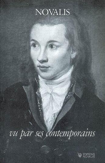 Couverture du livre « Novalis vu par ses contemporains » de Schlegel aux éditions Novalis France