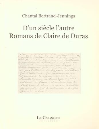 Couverture du livre « D'Un Siecle L'Autre/Mme De Duras » de Bertrand-Jennings Ch aux éditions Chasse Au Snark