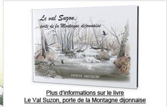 Couverture du livre « **le val suzon : porte de la montagne dijonnaise » de Patryck Vaucoulon aux éditions Carte Performance