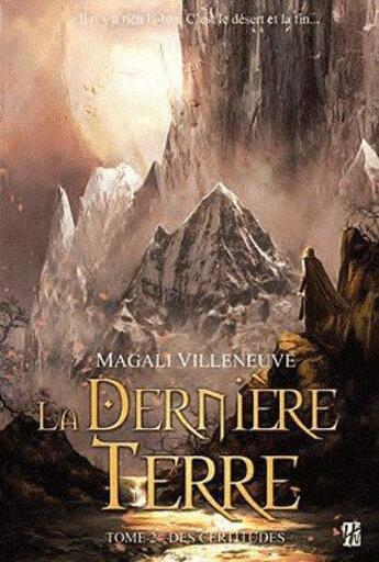 Couverture du livre « La derniere terre t.2 ; des certitudes » de Magali Villeneuve aux éditions L'homme Sans Nom