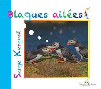 Couverture du livre « Blagues ailées » de Serge Kergoat aux éditions Publitex