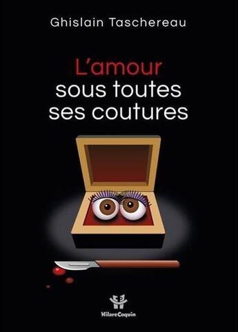 Couverture du livre « L'amour sous toutes ses coutures » de Ghislain Taschereau aux éditions De L'individu Editions