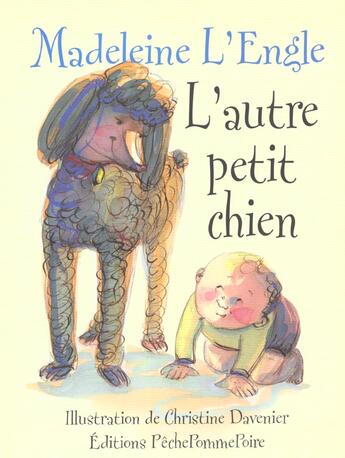 Couverture du livre « Autre Petit Chien » de Christine Davenier aux éditions Pechepommepoire