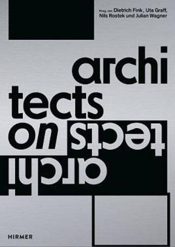 Couverture du livre « Architects on architects » de Fink Dietrich aux éditions Hirmer