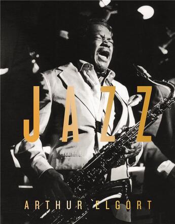 Couverture du livre « Arthur elgort jazz » de Arthur Elgort aux éditions Damiani