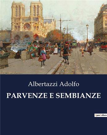 Couverture du livre « PARVENZE E SEMBIANZE » de Albertazzi Adolfo aux éditions Culturea