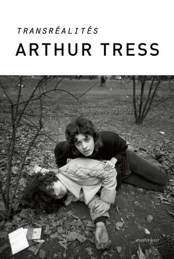 Couverture du livre « Arthur Tress » de Arthur Tress aux éditions Contrejour